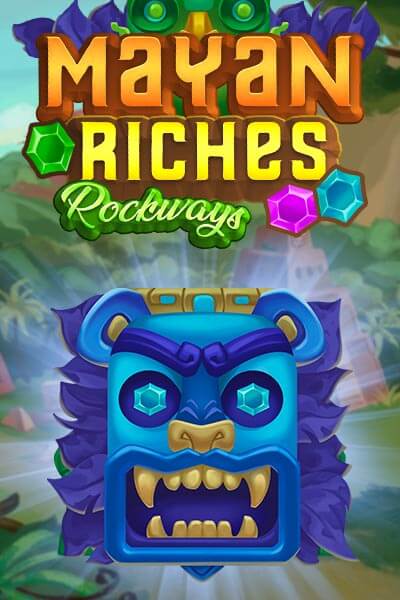 Mayan Riches Rockways