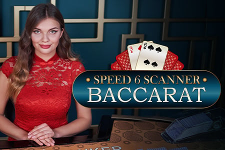 Speed 6 Scanner Baccarat