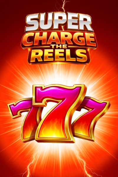 Super Charge the Reels