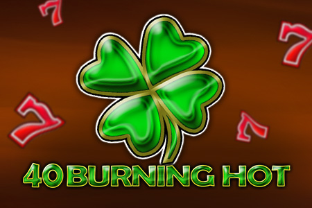 40 Burning Hot