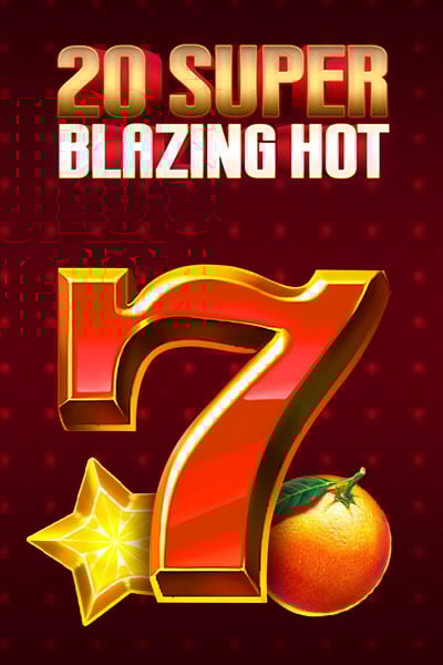 20 Super Blazing Hot